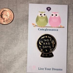 No Bad Days Crystal Ball Pin Brooch